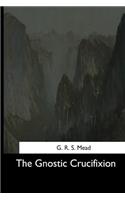 The Gnostic Crucifixion