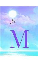 M: Monogram Initial M Notebook for Women, Teens and Girls - See your Initials in the Clouds Paradise Purple Sky - 8.5 x 11 Composition Notebook, Journa