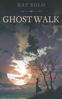 Ghost Walk