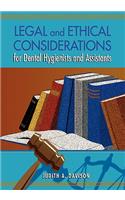 Legal and Ethical Considerations for Dental Hygienists and Assistants