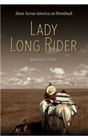 Lady Long Rider: Alone Across America on Horseback