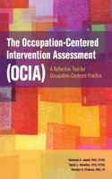 The Occupation-Centered Intervention Assessment (OCIA)