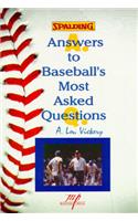 Answers to Baseball's Most Asked Questions