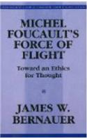 Michel Foucault's Force of Flight