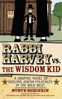 Rabbi Harvey vs. the Wisdom Kid