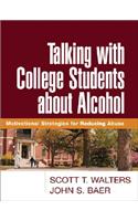 Talking with College Students about Alcohol