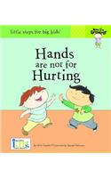 Now I'm Growing! Hands Are Not for Hurting (Reinforced Library Binding)