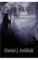 The Dark Priory: Book 6 of the Chronicles of Grimm Dragonblaster