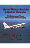 Trans World Airlines a Book of Memories