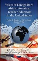 Voices of Foreign-Born African American Teacher Educators in the United States