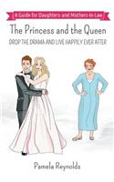 The Princess and The Queen