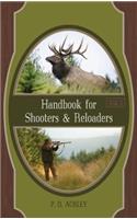 Handbook for Shooters and Reloaders: (Volume 1)