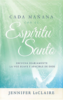 Cada Mañana Con El Espíritu Santo / Mornings with the Holy Spirit. Devotionals
