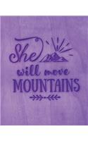 She Will Move Mountains