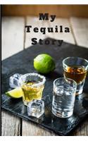 My Tequila Story