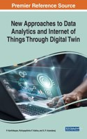 New Approaches to Data Analytics and Internet of Things Through Digital Twin