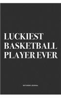 Luckiest Basketball Player Ever