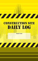 Construction Site Daily Log