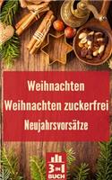 Weihnachten - Weihnachten zuckerfrei - Neujahrsvorsätze