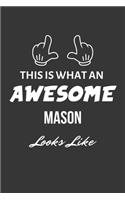 This Is What An Awesome Mason Looks Like Notebook