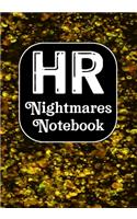 HR Nightmares Notebook