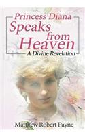 Princess Diana Speaks from Heaven