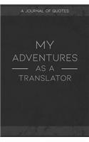 My Adventures As A Translator