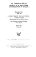 Full committee hearing on oversight of the Small Business Administration and its programs