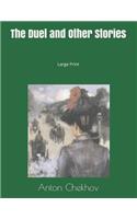 The Duel and Other Stories: Large Print