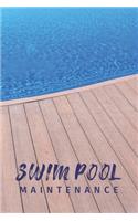 Swim Pool Maintenance: Swimming Pool Cleaning Made Easy With This DIY Pool Maintenance Checklist; Customized Pool Maintenance Book; Swimming Pool Maintenance Log Book; Swi