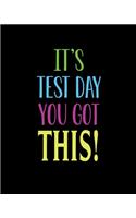 It's Test Day you Got This !