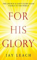 For His Glory