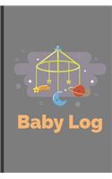 Baby Log: Baby Log, Track Baby's Feeding, Sleep, And Diaper Changes