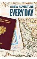 A New Adventure Every Day