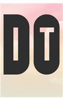 Do It: Inspirational / Motivational Journal / Notebook / Diary - Inspiring Quote on Matte Cover - Birthday or Christmas Gift
