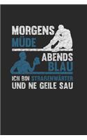Morgens Müde Abends Blau - Ich bin Straßenwärter und ne geile Sau: Januar 2020 bis Dezember 2020 - Wochen- und Monatsplaner, Terminplaner, Kalender, Kontaktliste, Geburtstagsliste, Geschenkideen, Habit Tracker uvm.