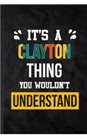 It's a Clayton Thing You Wouldn't Understand