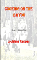 Cooking on the Bayou