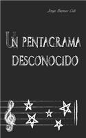 Un pentagrama desconocido