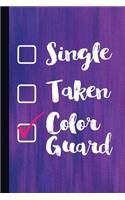 Single Taken Color Guard: Color Guard Composition Book Journal, Notebook, Lined Journaling Workbook