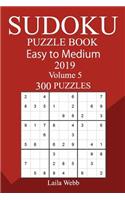 300 Easy to Medium Sudoku Puzzle Book 2019