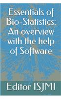 Essentials of Bio-Statistics: An overview with the help of Software