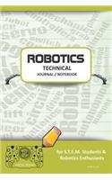 Robotics Technical Journal Notebook - For Stem Students & Robotics Enthusiasts