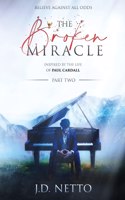 Broken Miracle - Inspired by the Life of Paul Cardall