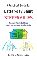 Practical Guide for Latter-day Saint Stepfamilies