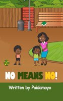 No Means No