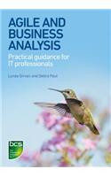 Agile and Business Analysis: Practical guidance for IT professionals