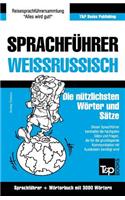 Sprachführer Deutsch-Weißrussisch und thematischer Wortschatz mit 3000 Wörtern: (318 German Collection)