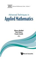 Advanced Techniques In Applied Mathematics