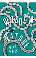 The Wisdom of Nature